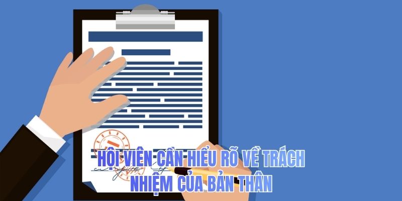 Hội viên cần hiểu rõ về trách nhiệm của bản thân